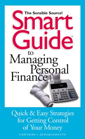 Smart Guide To Managing Personal Finance: Quick & Easy Strategies for getting Control of Your Money (9781565113558) by Alfred Glossbrenner; Emily Glossbrenner