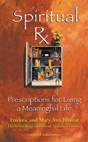 Stock image for Spiritual Rx: Prescriptions for Living a Meaningful Life for sale by The Yard Sale Store