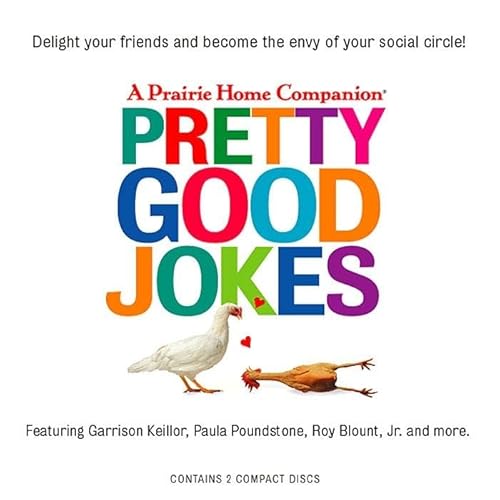 Beispielbild fr Pretty Good Jokes (Prairie Home Companion) zum Verkauf von Goodwill of Colorado