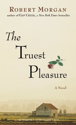 The Truest Pleasure (9781565113893) by Morgan, Robert