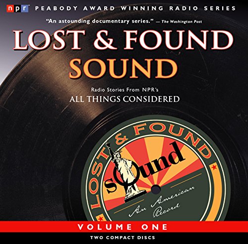 Stock image for Best of NPRs Lost and Found Sound Vol. 1 for sale by Goodwill
