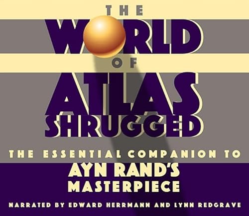 Stock image for The World of Atlas Shrugged: The Essential Companion to Ayn Rand's Masterpiece for sale by Save With Sam