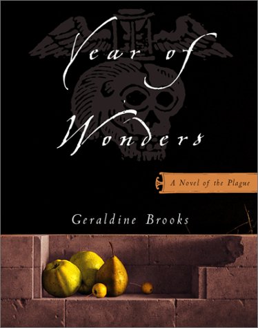 Beispielbild fr Year of Wonders: 1A Novel of the Plague zum Verkauf von Ergodebooks