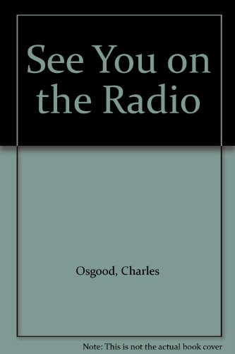 See You on the Radio (9781565116221) by Osgood, Charles