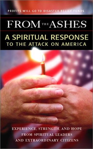 Stock image for From the Ashes: A Spiritual Response to the Attack on America for sale by The Yard Sale Store