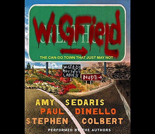 Stock image for Wigfield: The Can-Do Town That Just May Not for sale by HPB-Emerald