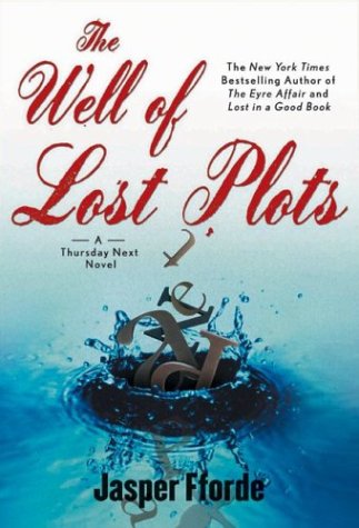 Imagen de archivo de Well of Lost Plots (Thursday Next Novels) a la venta por The Yard Sale Store