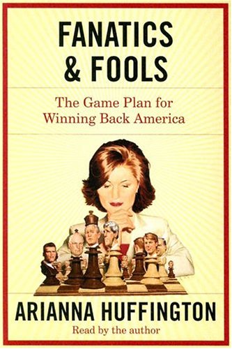 9781565118447: Fanatics and Fools: The Game Plan for Winning Back America