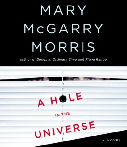 A Hole in the Universe (9781565118577) by Morris, Mary McGarry