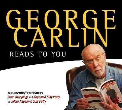 Beispielbild fr George Carlin Reads to You: An Audio Collection Including Recent Grammy Winners Braindroppings and Napalm Silly Putty zum Verkauf von Front Cover Books