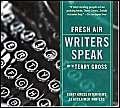 Stock image for Writers Speak: Fresh Air with Terry Gross for sale by Mr. Bookman