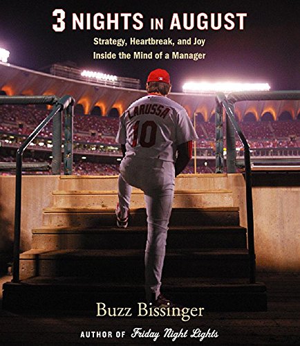 Beispielbild fr Three Nights in August: Strategy, Heartbreak, and Joy: Inside the Mind of a Manager zum Verkauf von HPB-Diamond