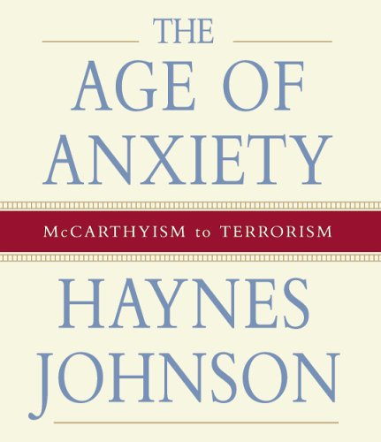 Stock image for The Age of Anxiety: McCarthyism to Terrorism for sale by HPB-Ruby
