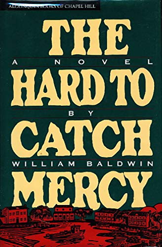 Imagen de archivo de The Hard to Catch Mercy a la venta por Top Notch Books