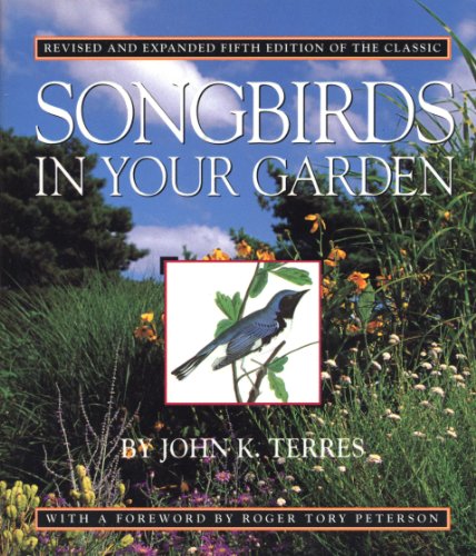 Beispielbild fr Songbirds in Your Garden zum Verkauf von Better World Books