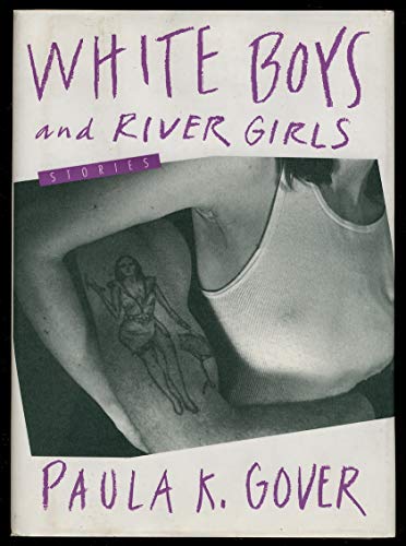 9781565120495: White Boys and River Girls