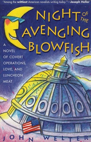 Beispielbild fr Night of the Avenging Blowfish: A Novel of Covert Operations, Love, and Luncheon Meat zum Verkauf von Wonder Book