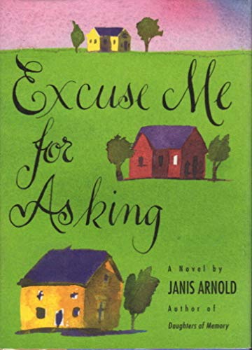 Stock image for Excuse Me For Asking for sale by MARK POST, BOOKSELLER