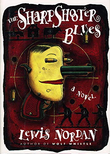 9781565120839: The Sharpshooter Blues: A Novel