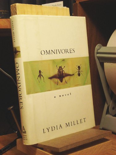Omnivores: A Novel (9781565120891) by Millet, Lydia