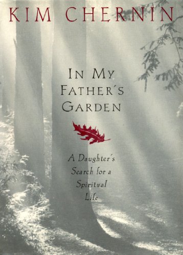 9781565121003: In My Father's Garden: A Daughter's Search for a Spiritual Life