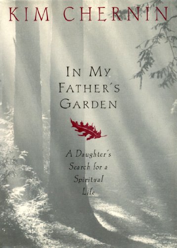 Stock image for In My Father's Garden: A Daughter's Search For A Spiritual Life for sale by Orion Tech