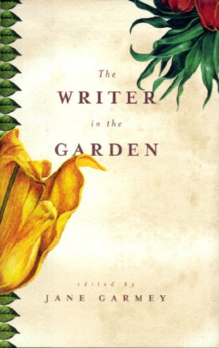 Stock image for The Writer in the Garden for sale by SecondSale