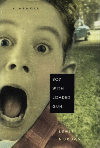 9781565121997: Boy With Loaded Gun: A Memoir