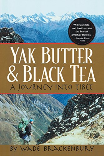 Stock image for Yak Butter & Black Tea: A Journey into Tibet for sale by Gulf Coast Books