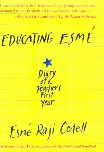 Beispielbild fr Educating Esm : Diary of a Teacher's First Year zum Verkauf von Better World Books