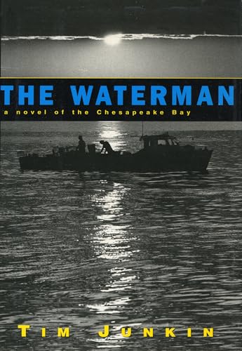 9781565122307: Waterman: A Novel of the Chesapeake Bay