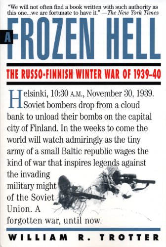Beispielbild fr Frozen Hell: The Russo-Finnish Winter War of 1939-1940 zum Verkauf von Wonder Book