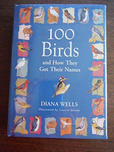 Stock image for 100 Birds and How They Got Their Names for sale by Better World Books