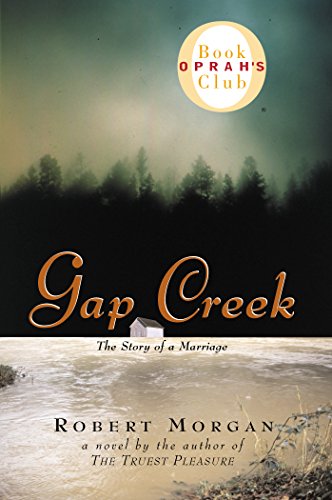 9781565122963: Gap Creek: The Story of a Marriage (Oprah's Book Club)