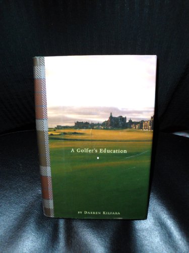 9781565123014: A Golfer's Education
