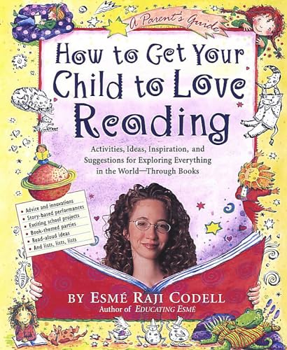 Beispielbild fr How to Get Your Child to Love Reading zum Verkauf von Better World Books