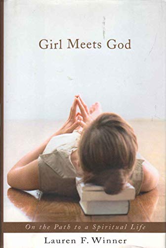 Imagen de archivo de Girl Meets God: On the Path to a Spiritual Life a la venta por Gulf Coast Books