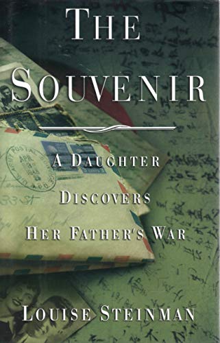 Beispielbild fr The Souvenir : A Daughter Discovers Her Father's War zum Verkauf von Better World Books