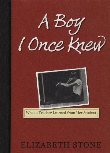 Imagen de archivo de A Boy I Once Knew: What a Teacher Learned from her Student a la venta por SecondSale