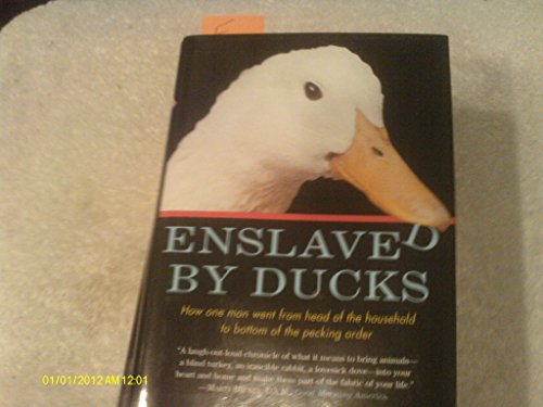 Stock image for ENSLAVED BY DUCKS for sale by Columbia Books, ABAA/ILAB, MWABA