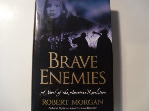 9781565123564: Brave Enemies: A Novel of the American Revolution (Shannon Ravenel Books)