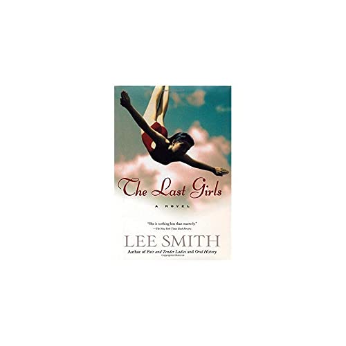 9781565123632: The Last Girls (Shannon Ravenel Books)