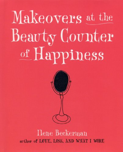 Beispielbild fr Makeovers at the Beauty Counter of Happiness zum Verkauf von SecondSale
