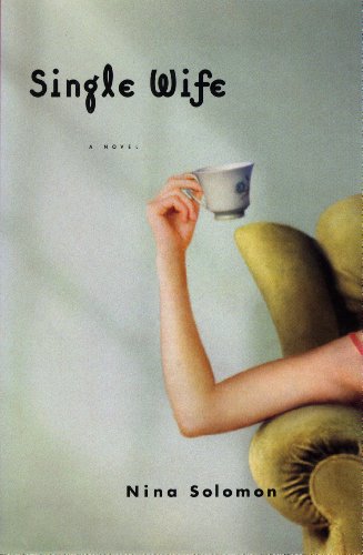 Beispielbild fr Single Wife : A Novel zum Verkauf von The Yard Sale Store