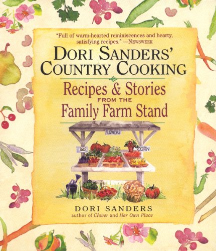 Imagen de archivo de Dori Sanders' Country Cooking: Recipes and Stories from the Family Farm Stand a la venta por SecondSale