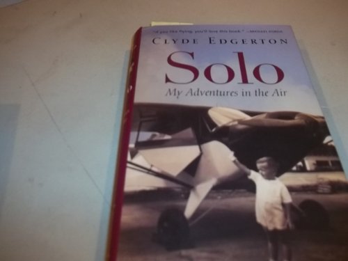 Beispielbild fr Solo : My Adventures in the Air zum Verkauf von Better World Books