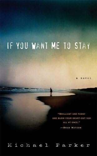 Stock image for If You Want Me to Stay: A Novel for sale by SecondSale