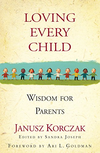 Stock image for Loving Every Child : Wisdom for Parents for sale by Better World Books