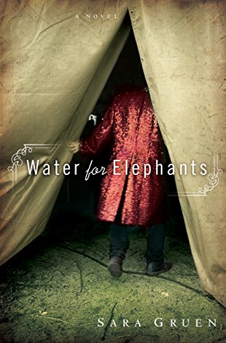 Stock image for Water for Elephants: A Novel for sale by Hafa Adai Books