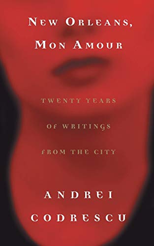 Imagen de archivo de New Orleans, Mon Amour: Twenty Years of Writings from the City a la venta por Wonder Book